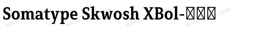 Somatype Skwosh XBol字体转换